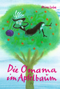 Die Omama im Apfelbaum