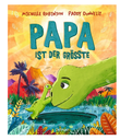 Papa ist der Größte