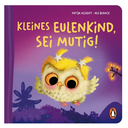 Kleines Eulenkind, sei mutig! 