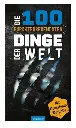 Die 100 furchterregendsten Dinge der Welt