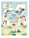 Das alles sind Gefühle
