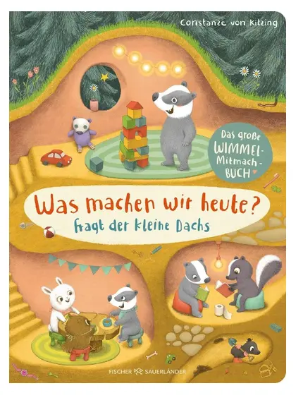 Was machen wir heute?, fragt der kleine Dachs