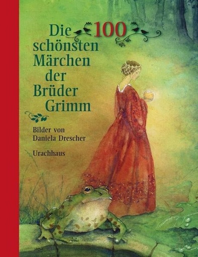 [109036W] Die 100 schönsten Märchen der Brüder Grimm