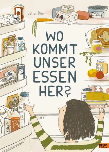 [978-3-407-75816-3] Buch - Wo kommt unser Essen her?