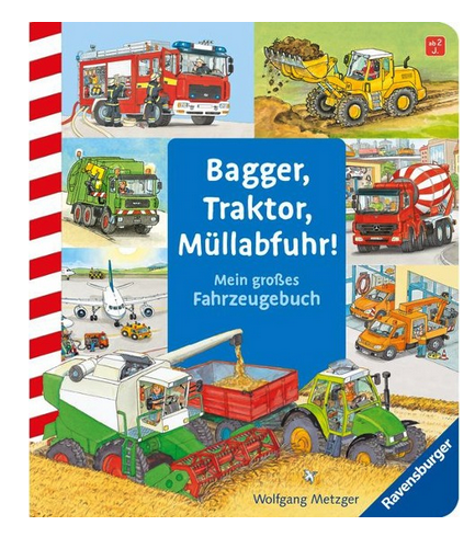 [978-3-473-43407-7] Bagger, Traktor, Müllabfuhr! 