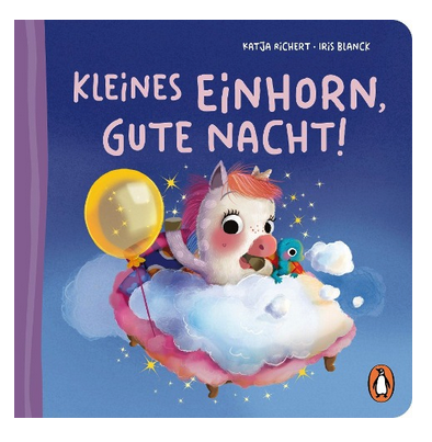 [978-3-328-30091-5] Kleines Einhorn, gute Nacht! 