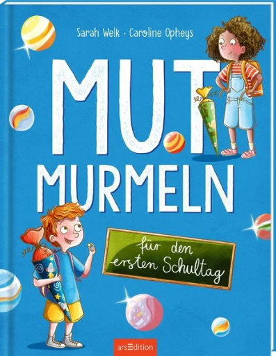 [978-3-8458-5470-0] Mutmurmeln für den ersten Schultag