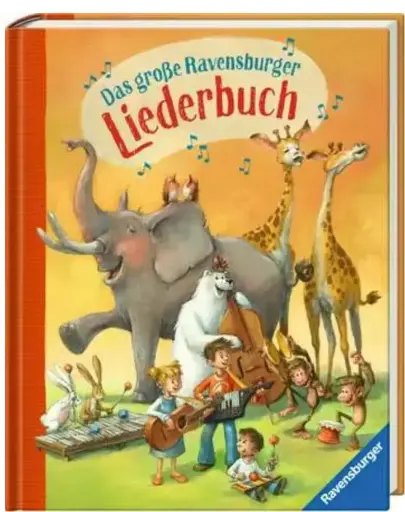 [978-3-473-36596-8] Das große Ravensburger Liederbuch