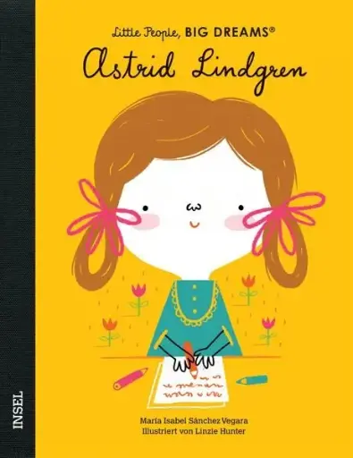 [978-3-458-17853-8] Astrid Lindgren - Little People, BIG DREAMS 