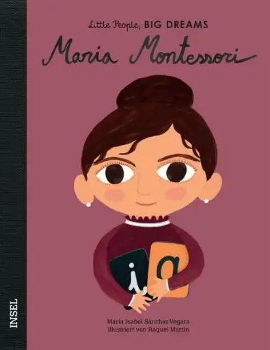 [978-3-458-17833-0] Maria Montessori - Little People, BIG DREAMS 