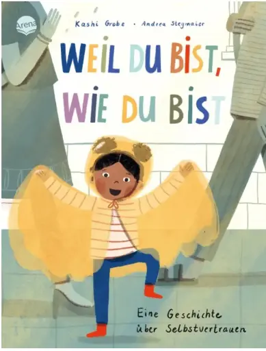 [978-3-401-72124-8] Weil du bist, wie du bist. Eine Geschichte über Selbstvertrauen