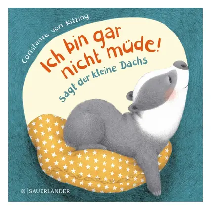 [978-3-7373-5665-7] "Ich bin gar nicht müde!", sagt der kleine Dachs (Einschlaf-Buch)