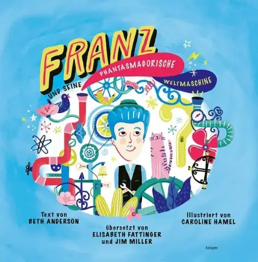 [109182] Franz und seine phantasmagorische Weltmaschine